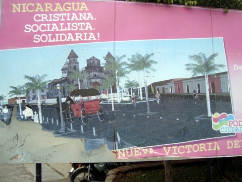 These government posters were all over Nicaragua, which reads: Nicaragua: Christian, Socialist, Solidarity.